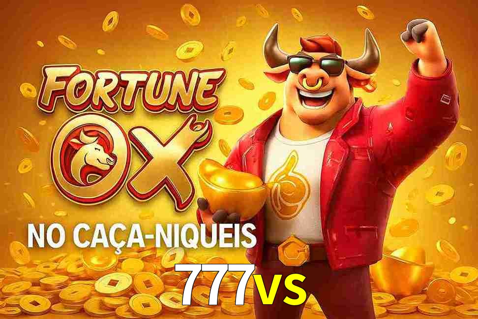 Jogo Fortune Ox no 777vs Cassino